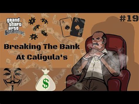 gta sa casinos|Breaking the Bank at Caligula's .